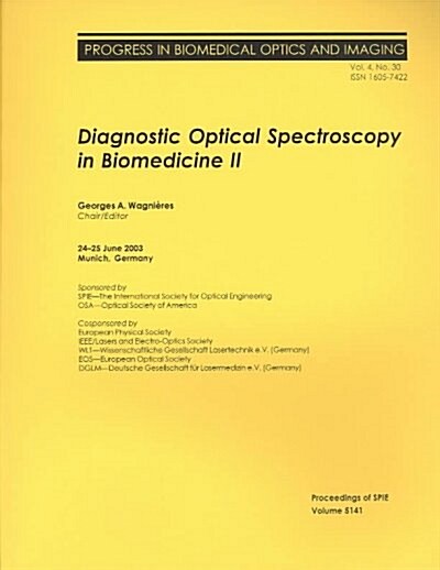 Diagnostic Optical Spectroscopy in Biomedicine II (Paperback)