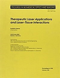 Therapeutic Laser Applications and Laser-Tissue Interactions (Paperback)