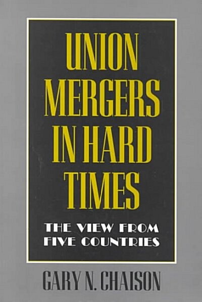 Union Mergers in Hard Times (Paperback)