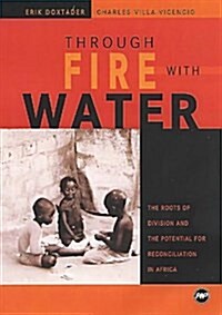 Through Fire With Water (Paperback)