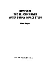 Review of the St. Johns River Water Supply Impact Study: Final Report (Paperback)