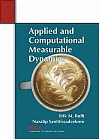 Applied and Computational Measurable Dynamics (Paperback)