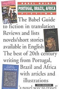 Babel Guide to Portugal, Brazil & Africa Fiction in English Translation (Paperback)