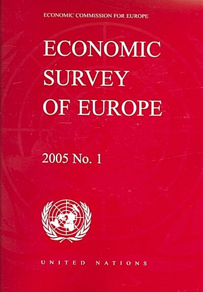 Economic Survey of Europe 2005 No. 1 (Paperback)