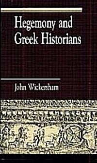 Hegemony and Greek Historians (Paperback)