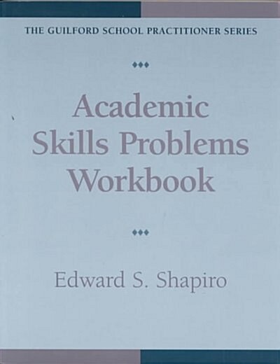 Academic Skills Problems Workbook (Paperback, Workbook)