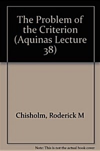 The Problem of the Criterion (Paperback)