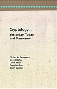 Cryptology: Yesterday, Today, and Tomorrow (Hardcover)