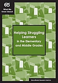 Helping Struggling Learners in the Elementary and Middle Grades (Paperback)