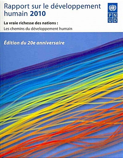 Rapport Mondial Sur Le Developpement Humain 2010 / Human Development Report 2010 (Paperback)