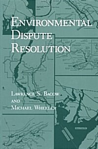 Environmental Dispute Resolution (Paperback, Softcover Repri)