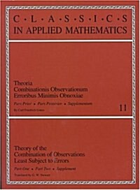 Theory of the Combination of Observations Least Subject to Errors, Part One, Part Two, Supplement (Paperback)