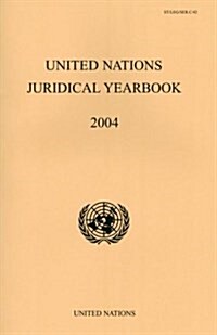 UNITED NATIONS JURIDICAL YEARBOOK 2004 (Paperback)