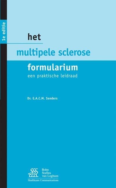 Het Multiple Sclerose Formularium: Een Praktische Leidraad (Paperback, 2008)