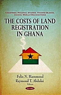 Costs of Land Registration in Ghana (Paperback, UK)
