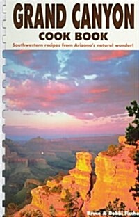 Grand Canyon Cookbook (Spiral)