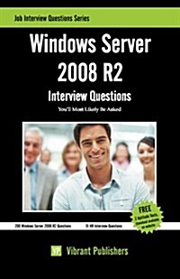 Windows Server 2008 R2 Interview Questions Youll Most Likely Be Asked (Paperback)