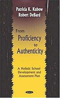From Proficiency to Authenticity (Hardcover)