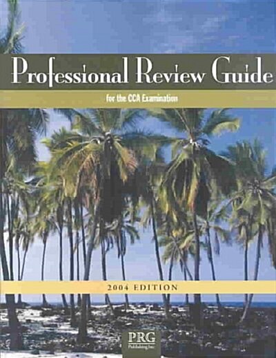 Professional Review Guide for the CCA Examination 2004 (Paperback, CD-ROM)