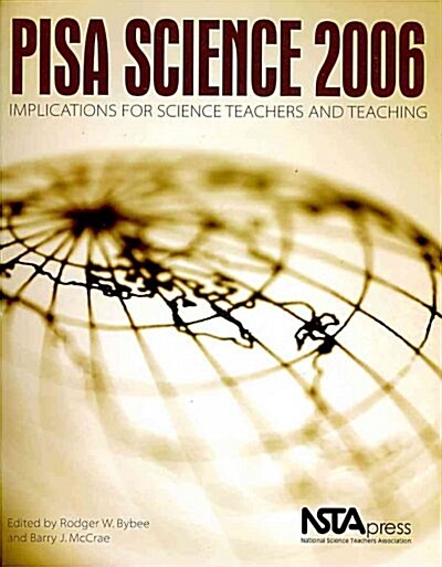 Pisa Science 2006: Implications for Science Teachers and Teaching (Hardcover)