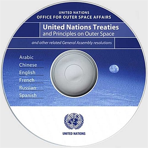 United Nations Treaties And Principles on Outer Space And Related General Assembly Resolutions (CD-ROM)