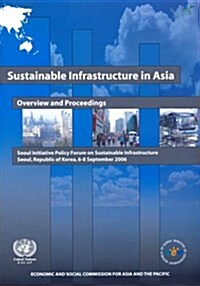Sustainable Infrastructure in Asia (Paperback)