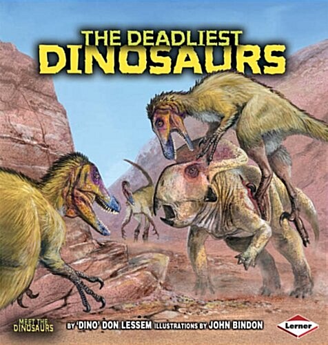 The Deadliest Dinosaurs (Paperback)