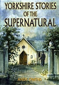 Yorkshire Stories of the Supernatural (Paperback)