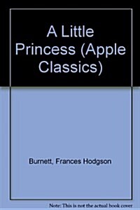 Little Princess Classics (Apple Classics) (Paperback)