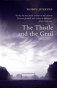 The Thistle and the Grail (Paperback)