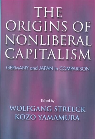 The Origins of Nonliberal Capitalism (Hardcover)
