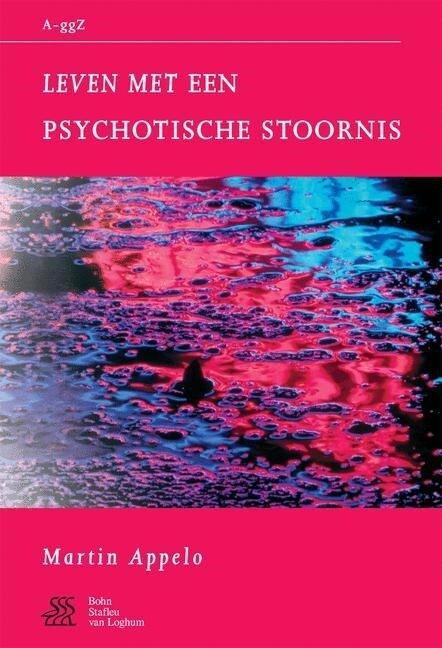 Leven Met Psychotische Stoornis (Paperback)