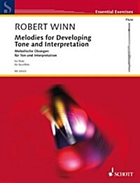 MELODIES FOR DEVELOPING TONE & INTERPRET (Paperback)