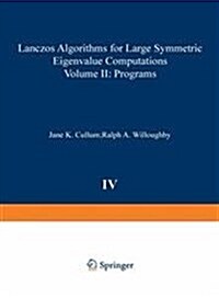 Lanczos Algorithms for Large Symmetric Eigenvalue Computations Vol. II Programs (Hardcover, 1985)