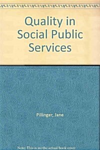 Quality in Social Public Services (Paperback)