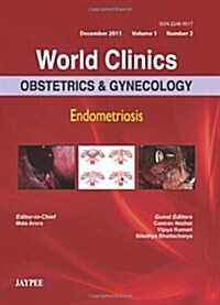 World Clinics: Obstetrics & Gynecology : Endometriosis (Hardcover)