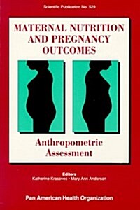 Maternal Nutrition and Pregnancy Outcomes (Paperback)