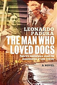 The Man Who Loved Dogs (Paperback)