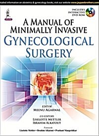 A Manual of Minimally Invasive Gynecological Surgery (Paperback)