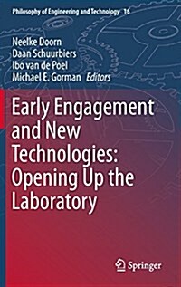 Early Engagement and New Technologies: Opening Up the Laboratory (Hardcover)