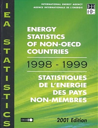 Energy Statistics of Non-Oecd Countries: 1998/1999 2001 Edition (Paperback)