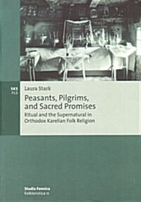 Peasants, Pilgrims, and Sacred Promises (Paperback)