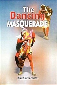 The Dancing Masquerade (Paperback)