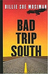 Bad Trip South (Hardcover)