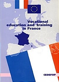 Vocational Education and Training in France (Paperback, 2 Rev ed)