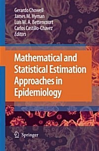 Mathematical and Statistical Estimation Approaches in Epidemiology (Paperback)