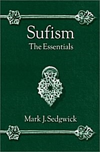Sufism : The Essentials (Paperback)
