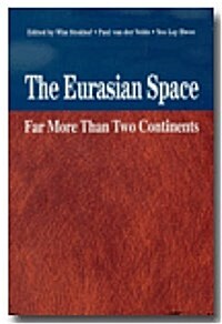 The Eurasian Space : Far More Than Two Continents (Hardcover)
