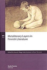 Metaliterary Layers in Finnish Literature (Paperback)