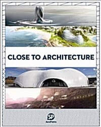 Close to Architecture (Hardcover)